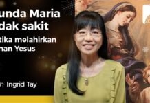 Bunda Maria tidak sakit ketika melahirkan Tuhan Yesus